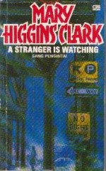 A Stranger is Watching: Sang Pengintai - Rina Buntaran, Mary Higgins Clark