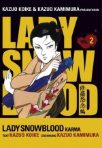 Lady Snowblood: Karma - Kazuo Koike, Petra Lohmann, Kazuo Kamimura, Dorothea Überall