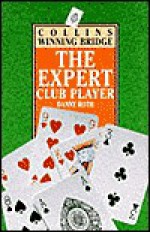 The Expert Club Player - Danny Roth