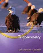 Trigonometry (Lial/Hornsby/Schneider Series) - Margaret L. Lial, David I. Schneider, John Hornsby