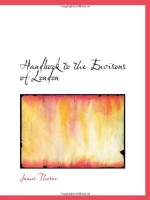 Handbook to the Environs of London - James Thorne