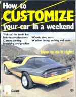 How to Customize Your Car in a Weekend - Carl Caiati