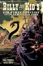 Billy the Kid's Old Timey Oddities and the Orm of Loch Ness - Eric Powell, Kyle Hotz, Daniel Brown