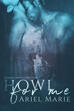 Howl For Me (Golden Moon Shifters #1) - Ariel Marie