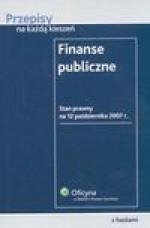 Finanse publiczne - Jerzy Osiatyński, Jacek Patyk, praca zbiorowa, Bożena Kołosowska, Jan Głuchowski, Robert Huterski, Jan P. Wiśniewski