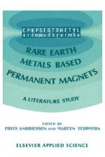 Rare Earth Metals Based Permanent Magnets: A Literature Study - F. Andriessen, M. Terpstra