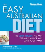 The Easy Australian Diet ("Australian Women's Weekly") - Pamela Clark