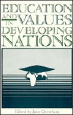 Education and Values in Developing Nations - John Oxenham