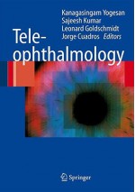 Teleophthalmology - Kanagasingam Yogesan, Jorge Cuadros