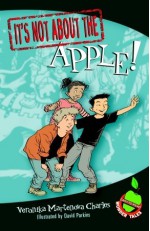 It's Not about the Apple!: Easy-to-Read Wonder Tales - Veronika Martenova Charles, David Parkins