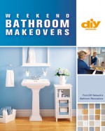 Weekend Bathroom Makeovers - Amy Matthews, Bridget Biscotti Bradley