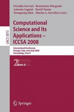 Computational Science and Its Applications-ICCSA 2008: International Conference, Perugia, Italy, June 30 - July 3, 2008, Proceedings, Part II - Osvaldo Gervasi