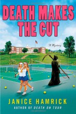 Death Makes the Cut - Janice Hamrick