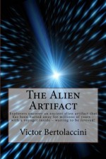 The Alien Artifact - Victor Bertolaccini