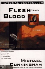 Flesh And Blood - Michael Cunningham