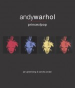 Andy Warhol, Prince of Pop (BCCB Blue Ribbon Nonfiction Book Award) - Jan Greenberg, Sandra Jordan