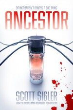 Ancestor - Scott Sigler