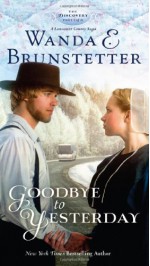 Goodbye to Yesterday - Wanda E. Brunstetter