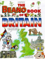 The Beano book of Britain - Nicola Baxter, Rosie McCormick