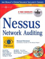 Nessus Network Auditing (Jay Beale's Open Source Security) - Renaud Deraison, Noam Rathaus, H.D. Moore