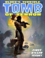 Bloke's Terrible Tomb Of Terror #1 - Jason Crawley, Mike Hoffman