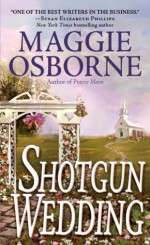 Shotgun Wedding - Maggie Osborne