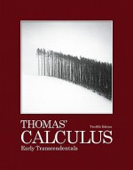 Thomas' Calculus Early Transcendentals - George B. Thomas Jr., Frank R. Giordano, Maurice D. Weir, Joel R. Hass