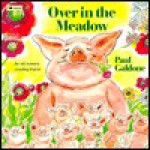 Over in the Meadow: An Old Nursery Counting Rhyme - Paul Galdone