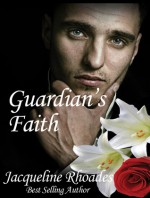 Guardian's Faith - Jacqueline Rhoades