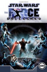 Star Wars: The Force Unleashed - W. Haden Blackman, Brian Ching, Bong Dazo, Wayne Nichols