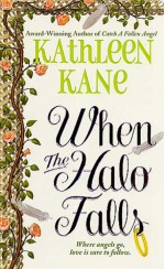 When the Halo Falls - Kathleen Kane