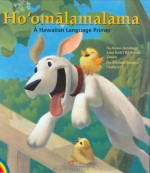 Hoomalamalama: A Hawaiian Language Primer - Kimo Armitage