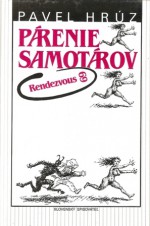 Párenie samotárov (Rendezvous 69) - Pavel Hrúz