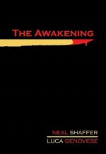 The Awakening Volume 1 - Neal Shaffer