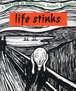 Life Stinks! - Ted Mico