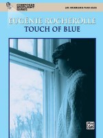 Touch of Blue: Late Intermediate Piano Solos - Eugénie R. Rocherolle