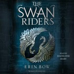 The Swan Riders (Prisoners of Peace) - Erin Bow