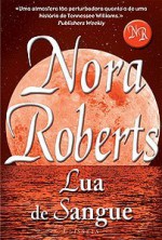 Lua de Sangue (Capa Mole) - Fátima Gaspar, Nora Roberts