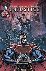 Injustice: Gods Among Us: Year Two Vol. 1 - Tom Taylor, Mike S. Miller, Tom Derenick