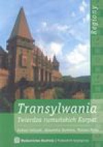 Transylwania Twierdza rumuńskich Karpat - Łukasz Galusek