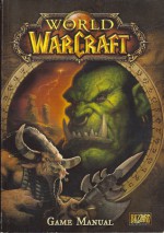 World of Warcraft Game Manual - Blizzard Entertainment