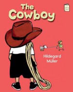 The Cowboy - Hildegard Müller, Grace Maccarone