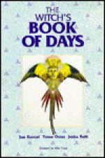 The Witch's Book Of Days - Jean Kozocari, Yvonne Owens, Jessica North