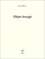 Objet Bouge - Jean Daive