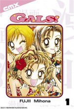 Gals!, Vol. 1 - Mihona Fujii, Sheldon Drzka