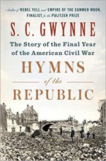 Hymns of the Republic: The Story of the Final Year of the American Civil War - S.C. Gwynne