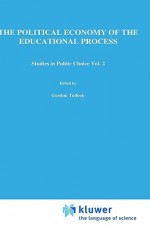 The Political Economy of the Educational Process - Richard B. McKenzie