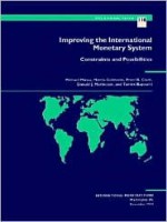 Improving the International Monetary System: Constraints and Possibilities - Michael Mussa