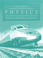 Physics for Scientists and Engineers - Irvin A. Miller, Stephen Gasiorowicz, Paul M. Fishbane