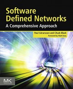 Software Defined Networks: A Comprehensive Approach - Paul Goransson, Chuck Black